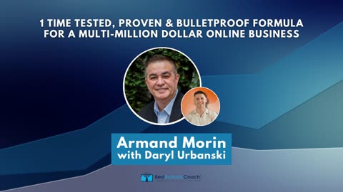 Bullet Proof Formula For A Multi-Million Dollar Online Business with Armand Morin