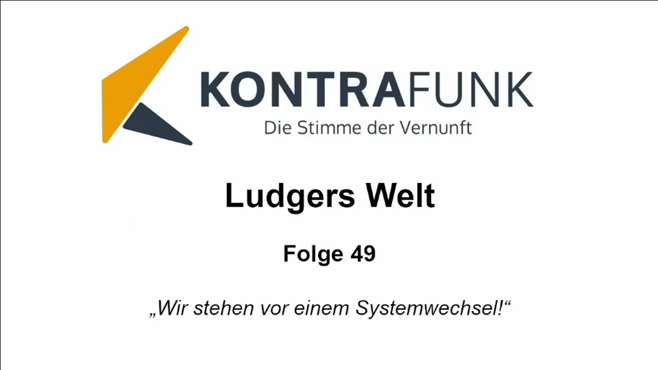 Ludgers Welt - Folge 49: „Wir stehen vor einem Systemwechsel!“