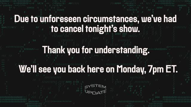 No Live Show Tonight, Friday January 20th | SYSTEM UPDATE