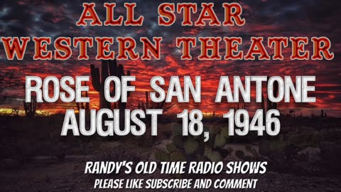 46-08-18 All Star Western Theater 002 Rose Of San Antone