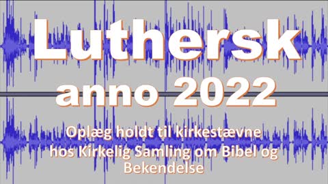 Luthersk anno 2022