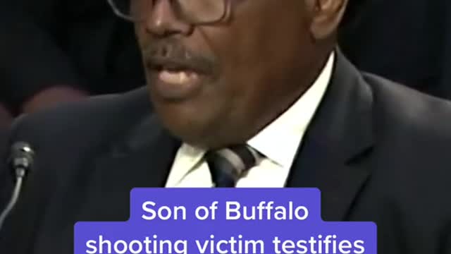 Son of Buffalo shooting victim testifies before Senate