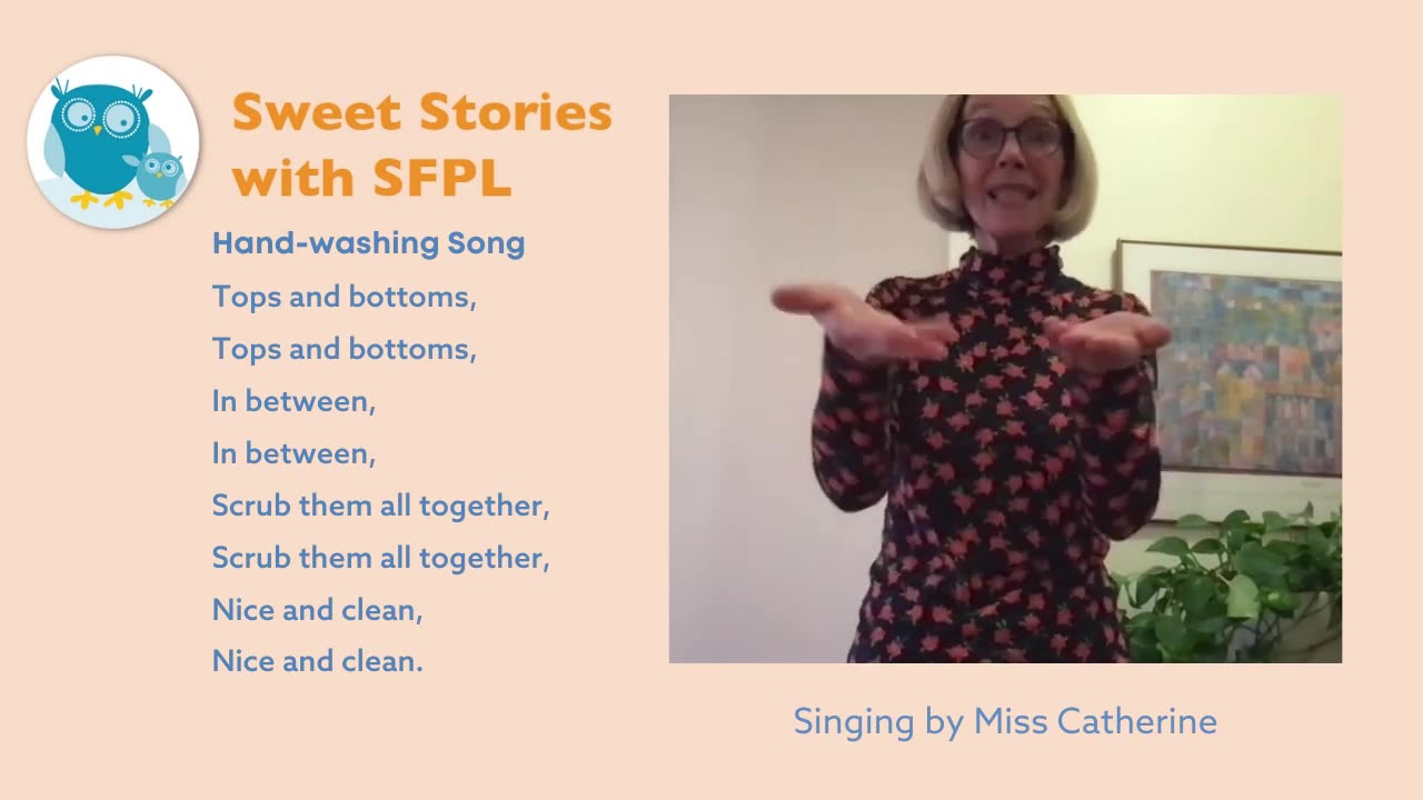 Handwashing Song– Sweet Songs with the San Francisco Public Library