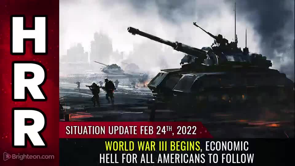 02-24-22 S.U. - WW 3 Begins Economic HELL for All Americans to Follow