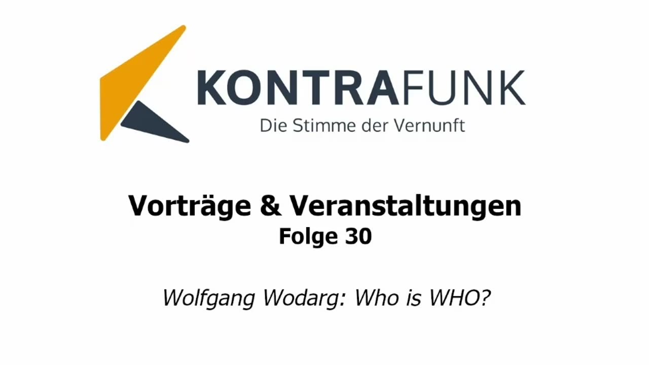 Kontrafunk Vortag Folge 30: Who is WHO?