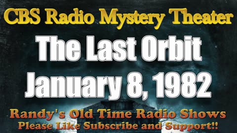 82-01-08 CBS Radio Mystery Theater The Last Orbit
