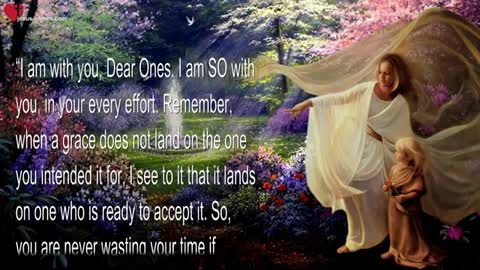 Love the Unsaved into My Kingdom & A Word on President Putin ❤️ Love Letter from Jesus Christ