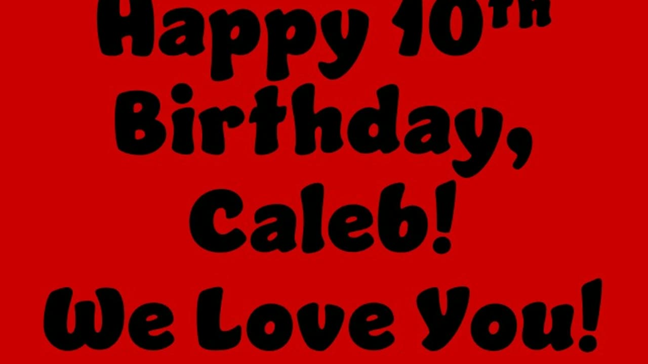 Caleb's 10th Year Slideshow