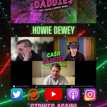 Cash Daddies Podcast 126 Howie Strikes Again