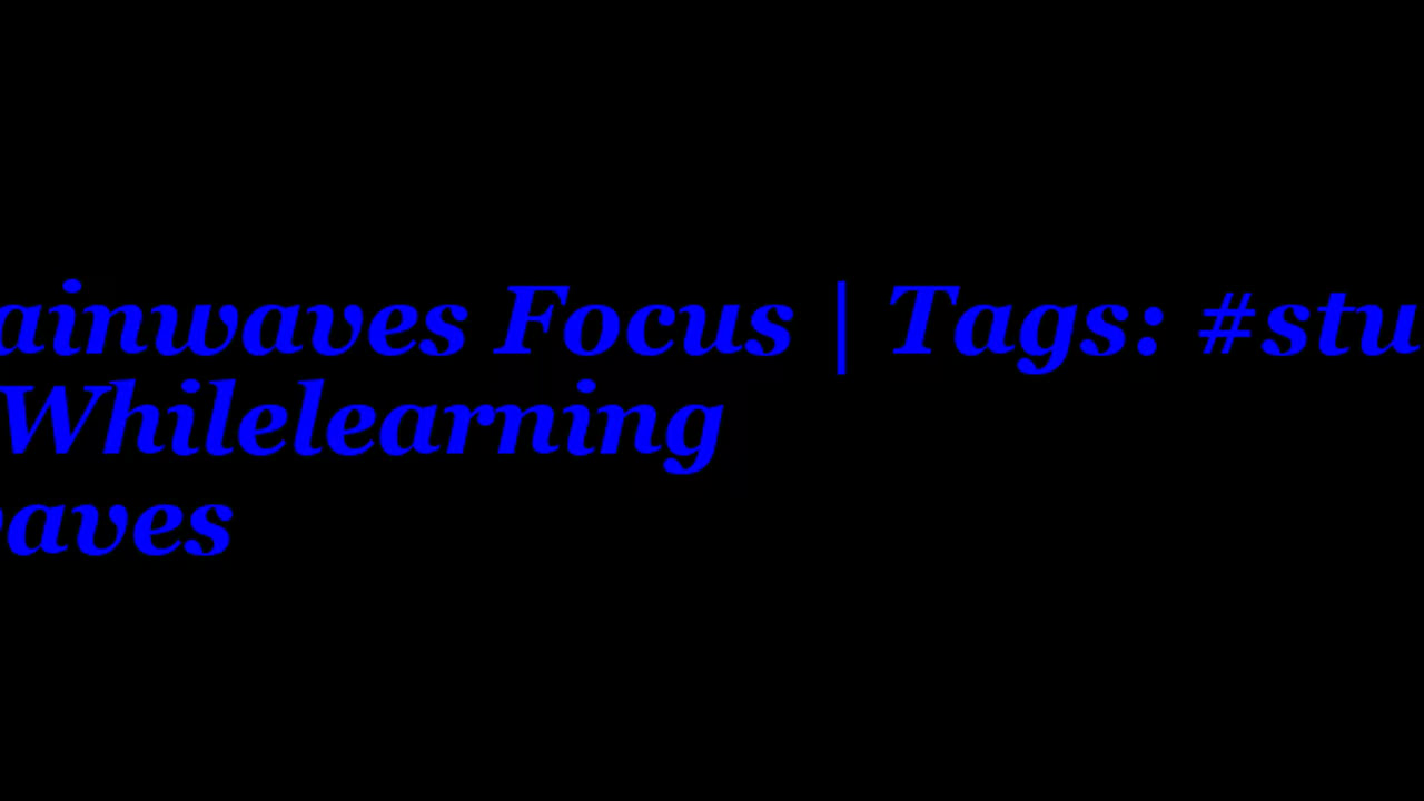 beta_brainwaves_focus_20Hz__studyfocus_ _FocusWhilelearning_ _betawaves_1711481506572218