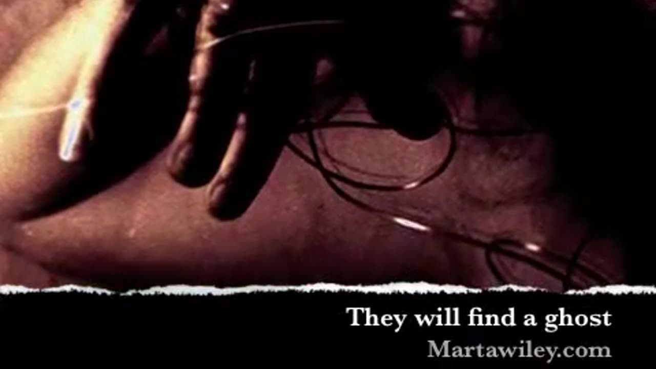 They will find a ghost_ Martawiley.com