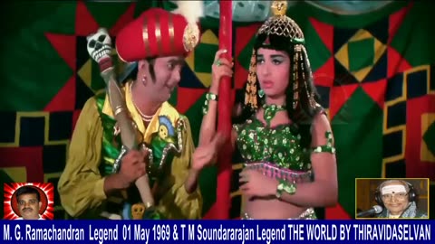 M. G. Ramachandran Legend 01 May 1969 & T M Soundararajan Legend The World By Thiravidaselvan