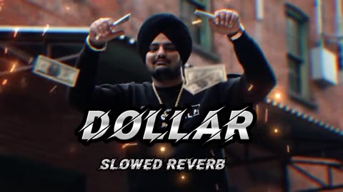 DOLLAR (slowed + reverb) sidhu moose wala