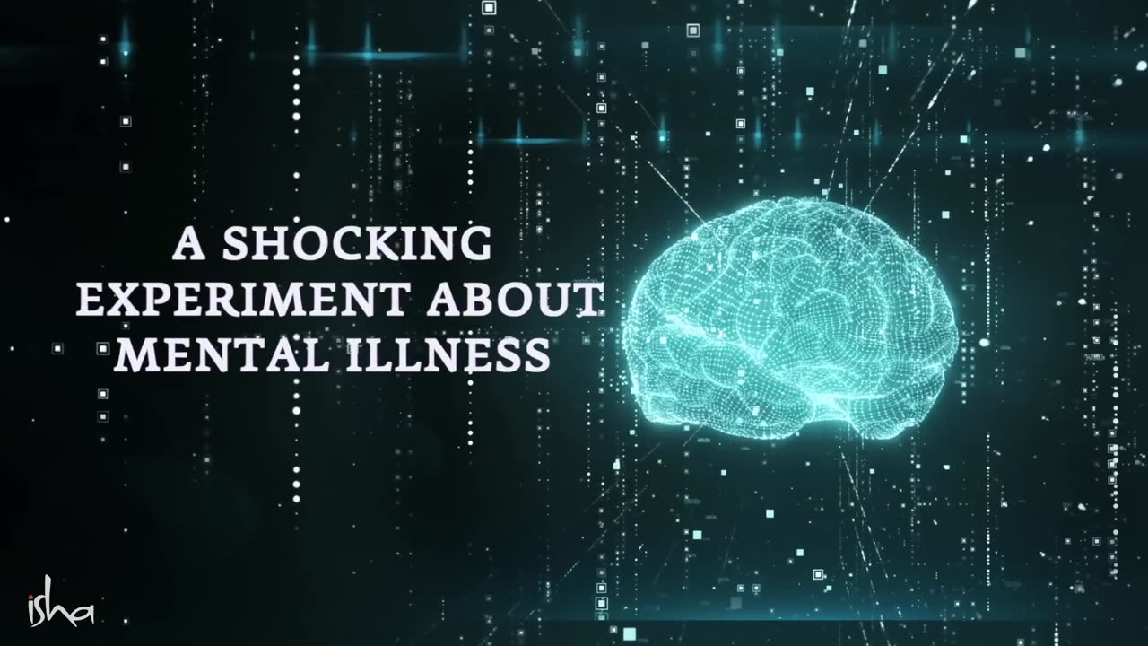 A Shocking Experiment About Mental Illness