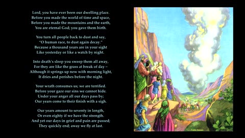 Psalm 90 v1-4 & 10-17 of 17 "Lord, you have ever been our dwelling place" To: Eventide (start lost)