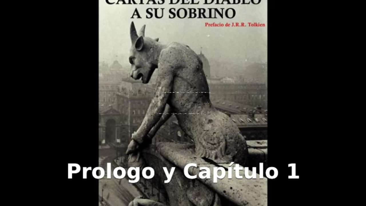 📖🕯 Cartas del Diablo a Su Sobrino de C.S. Lewis - Prologo y Capítulo 1