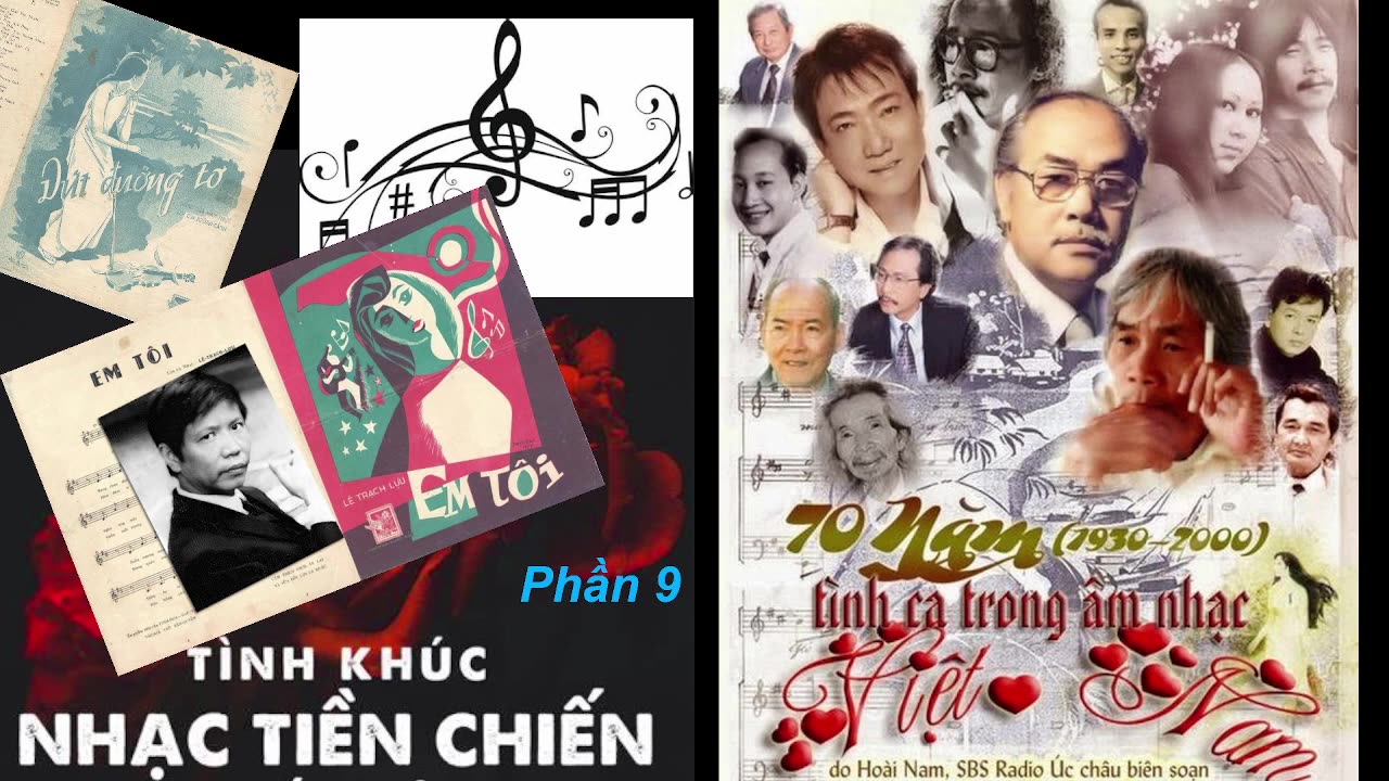 PHẦN 09: 70 NĂM TÌNH CA TRONG ÂM NHẠC VN (1930 - 2000)