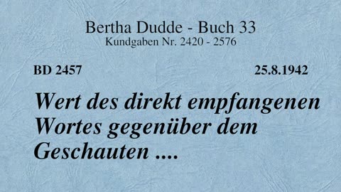 BD 2457 - WERT DES DIREKT EMPFANGENEN WORTES GEGENÜBER DEM GESCHAUTEN ....