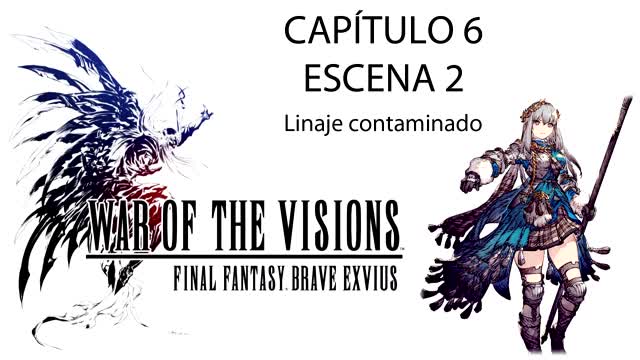 War of the Visions FFBE Parte 1 Capítulo 6 Escena 2 (Sin gameplay)