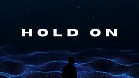 Hold On