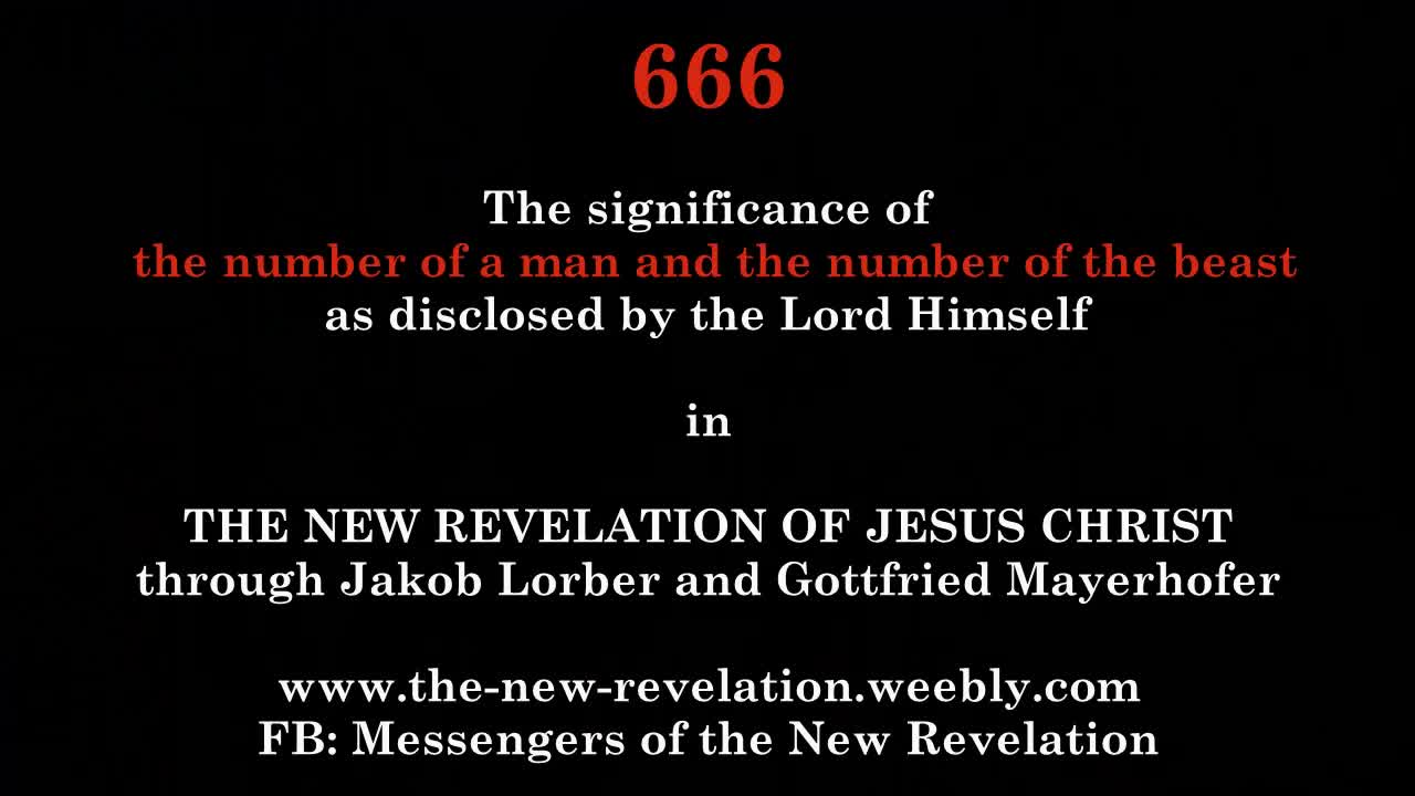 666 - The Number of a Man and the Number of the Beast - in the light of the New Revelation