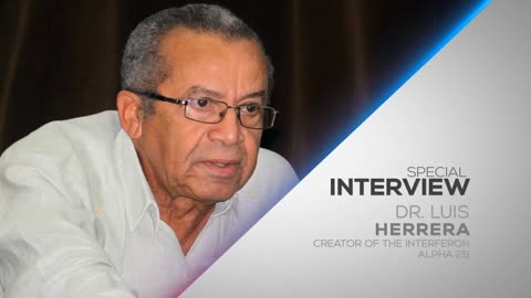 Interview: Cuban DR. Luis Herrera, creator of Interferon medication against COVID-19.