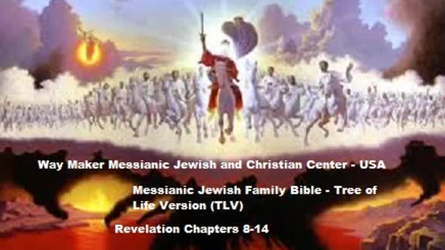 Bible Study - Messianic Jewish Family Bible - TLV - Revelation 8-14