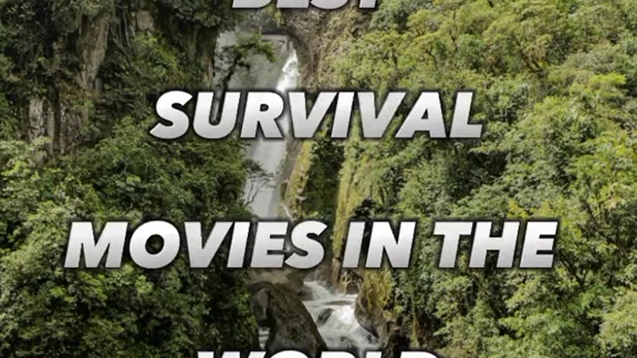 Top 10 best survival movies in the world