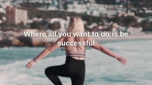How to be successful