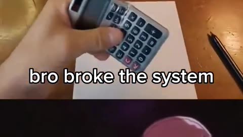 Bro just broke the system