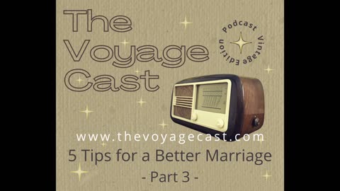 5 Tips for a Better Marriage - Part 3