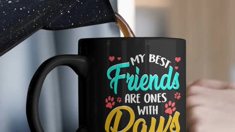 My Best Friends Are Ones With Paws Mug