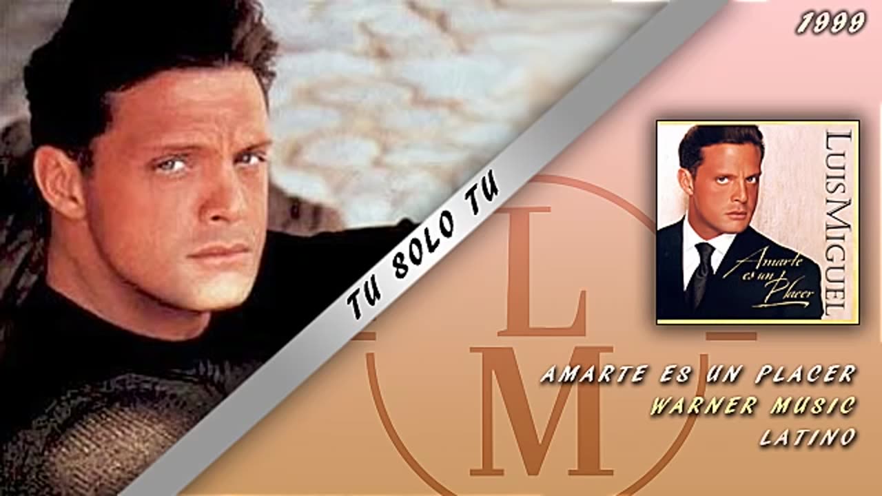 Luis Miguel - Tu Solo Tu