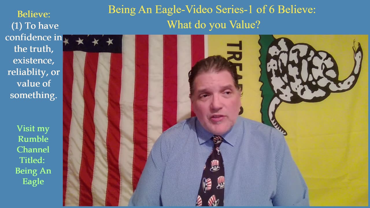 Being An Eagle-Video Series-1 of 6 Believe: What do you Value?