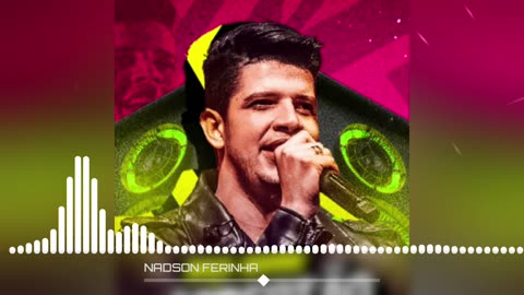 Brazilian Romantic Songs - Nadson Ferinha - Arrocha 2023