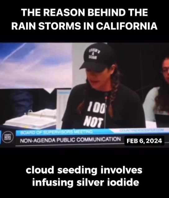 California admittedly conducted its ‘first cloud seeding event’ right before the torrential storms