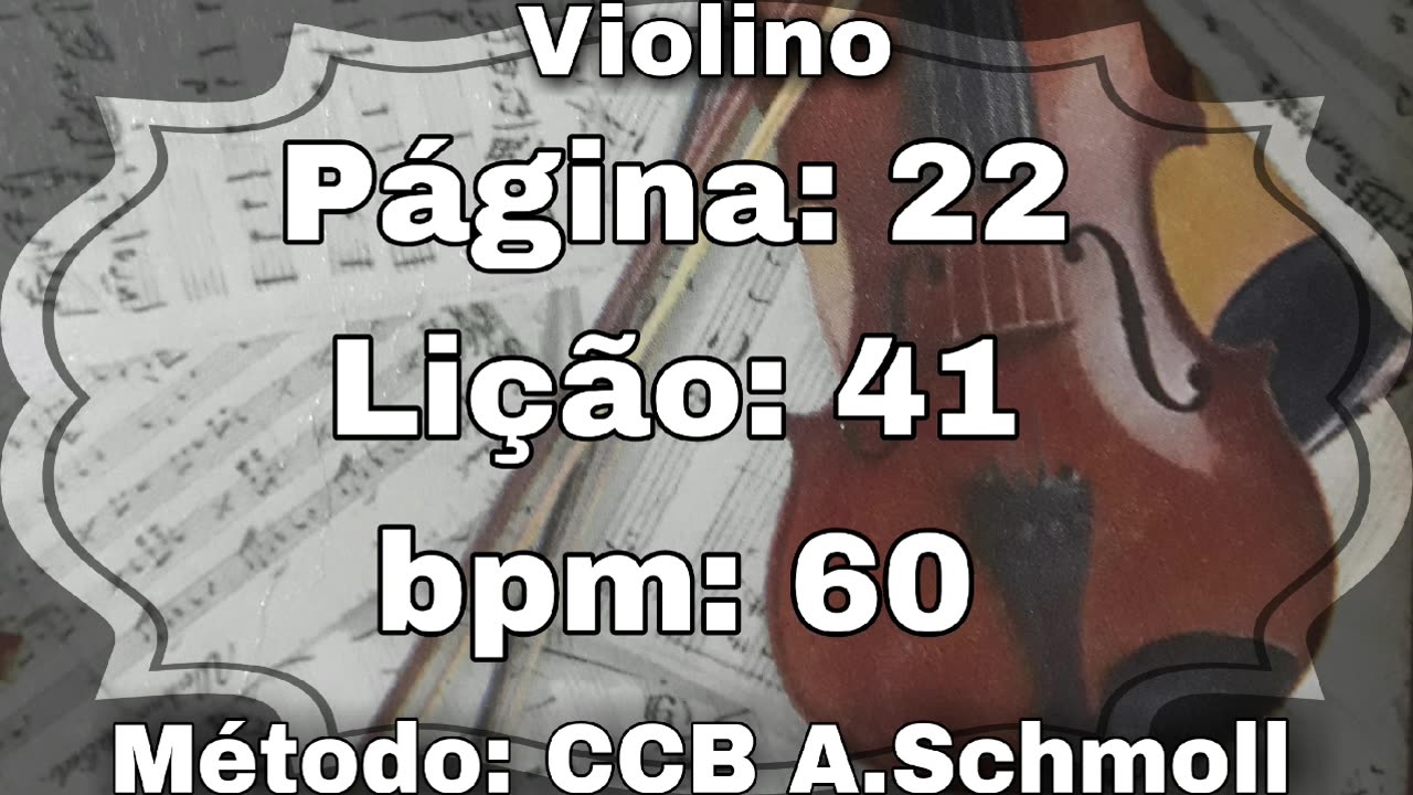 Página: 22 Lição: 41 - Violino [60 bpm]
