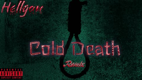 Hellgan - Cold Death (Remix) Prod. By KorpsE