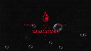 ZHU, Devault & BabyJake - Revelations