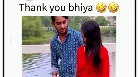 Thanks you bhiya 🤣🤣 funny video