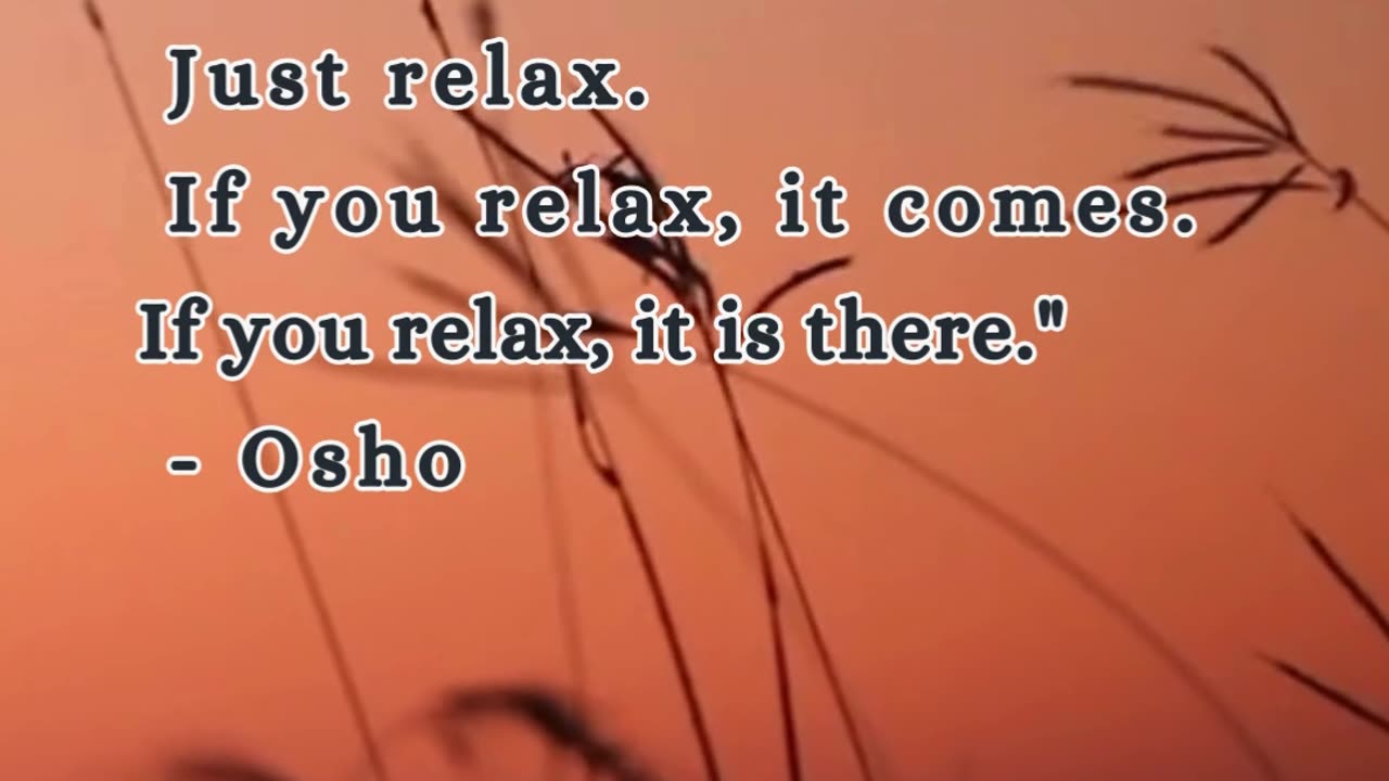 Power of Silence Do not search Just Relax Osho