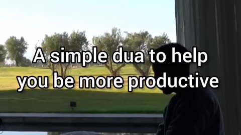 A simple Dua to be more productive