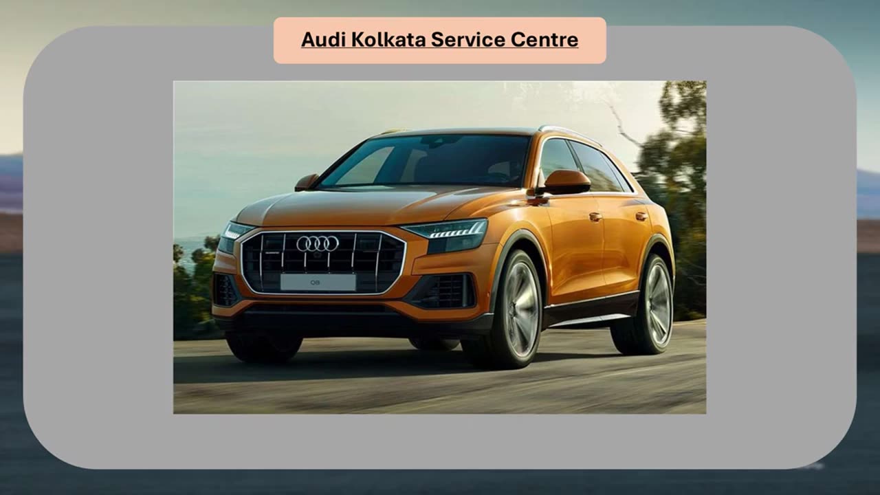 Audi Service Centre in Kolkata