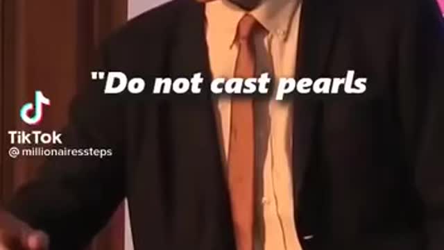 Do not cast pearls before swine