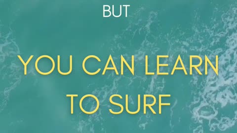 But you can learn TO SURF