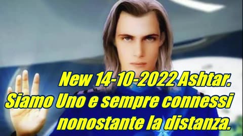 Ashtar. Siamo Uno e sempre connessi nonostante la distanza