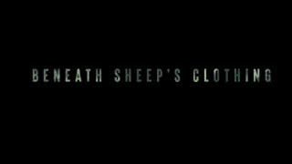 Beneath Sheep’s Clothing Trailer