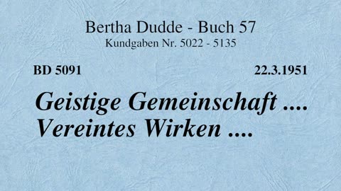 BD 5091 - GEISTIGE GEMEINSCHAFT .... VEREINTES WIRKEN ....