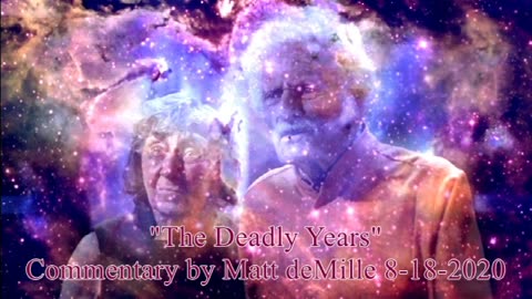 Matt deMille Star Trek Commentary: The Deadly Years