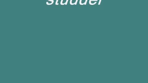 did i studder